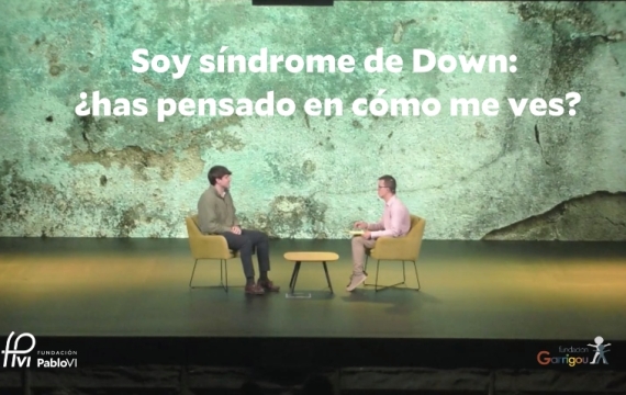 Soy Síndrome de Down: ¿has pensado en cómo me ves?